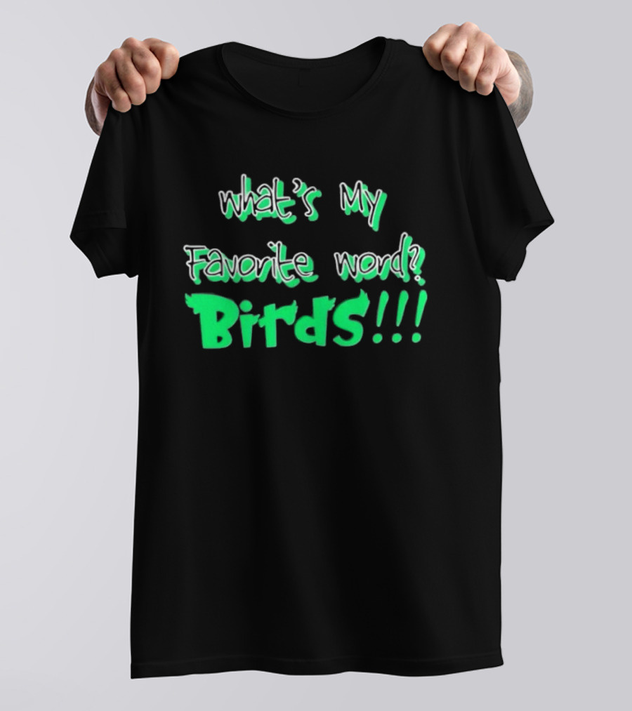Philadelphia Eagles What's My Favorite Word Birds Fan T-Shirt
