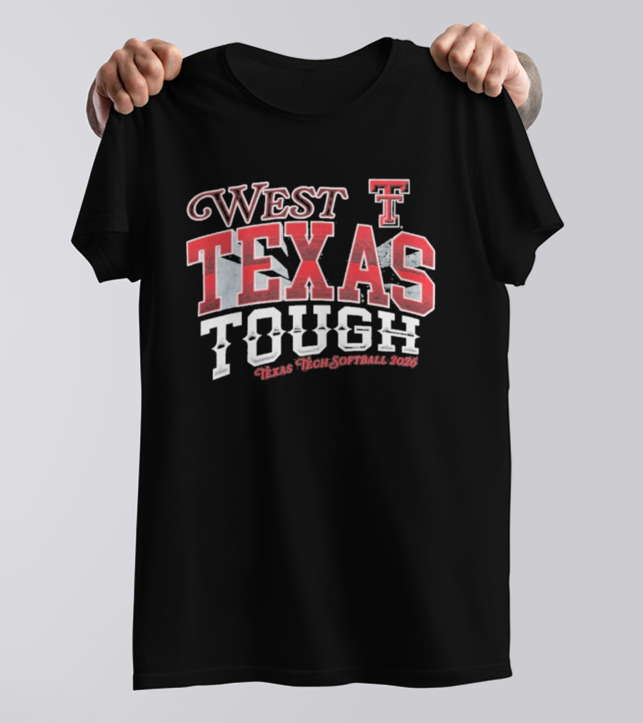 West Texas Tough Texas Tech Softball 2026 T-Shirt
