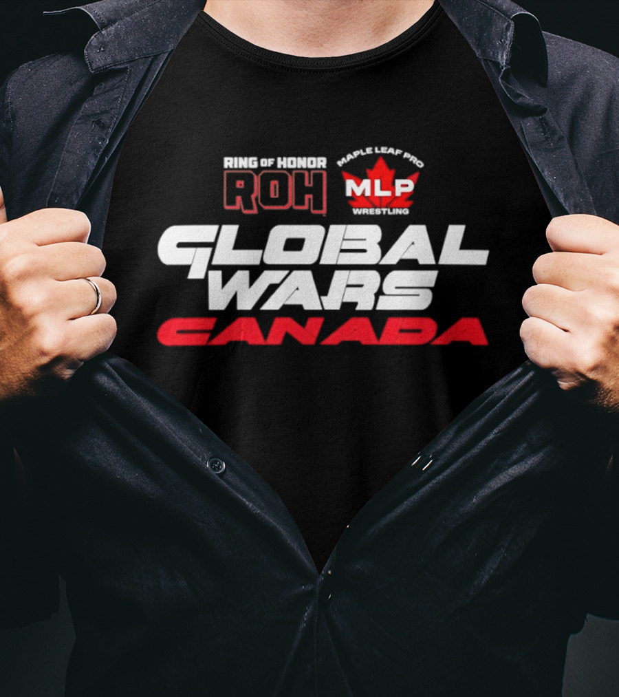 Ring Of Honor ROH Maple Leaf Pro Wrestling Global Wars Canada MLP Legends T-Shirt