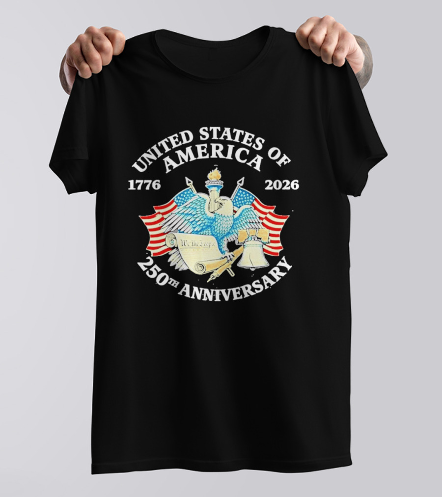United States Of America 1776 2026 250th Anniversary Independence Day Celebration T-Shirt