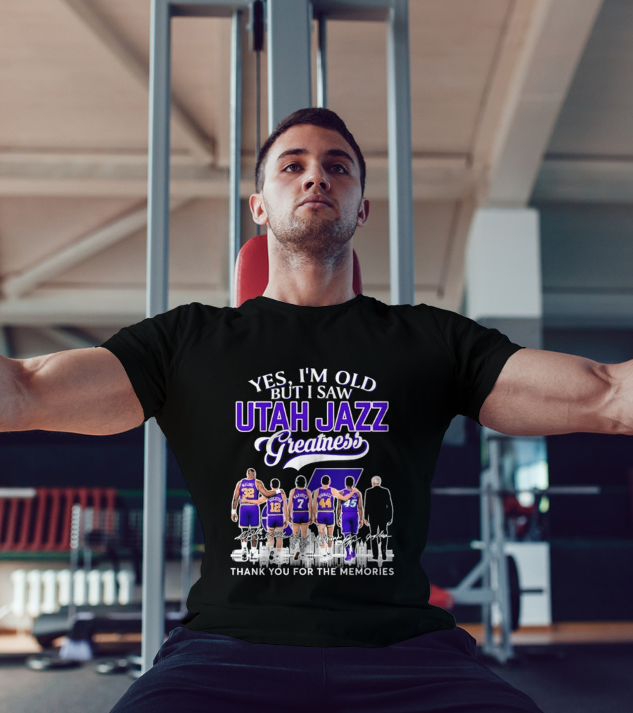 Yes I'm Old But I Saw Utah Jazz Greatness Thank You For The Memories T-Shirt