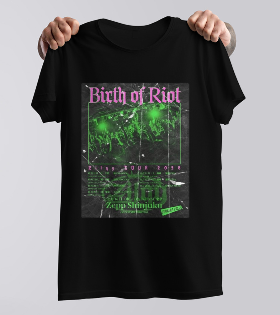 Birth Of Riot Zilqy Tour 2026 Zepp Shinjuku T-Shirt