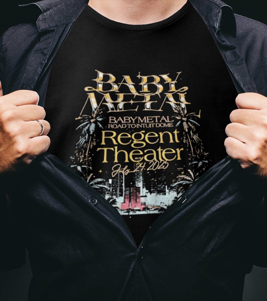 Babymetal Road To Intuit Dome Regent Theater July 24 2025 T-Shirt