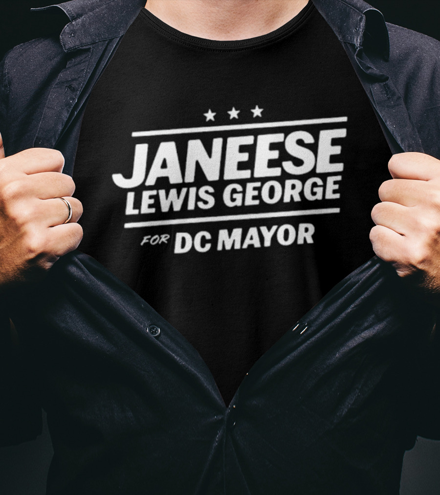 Janeese Lewis George For DC Mayor Three Stars Campaign T-Shirt