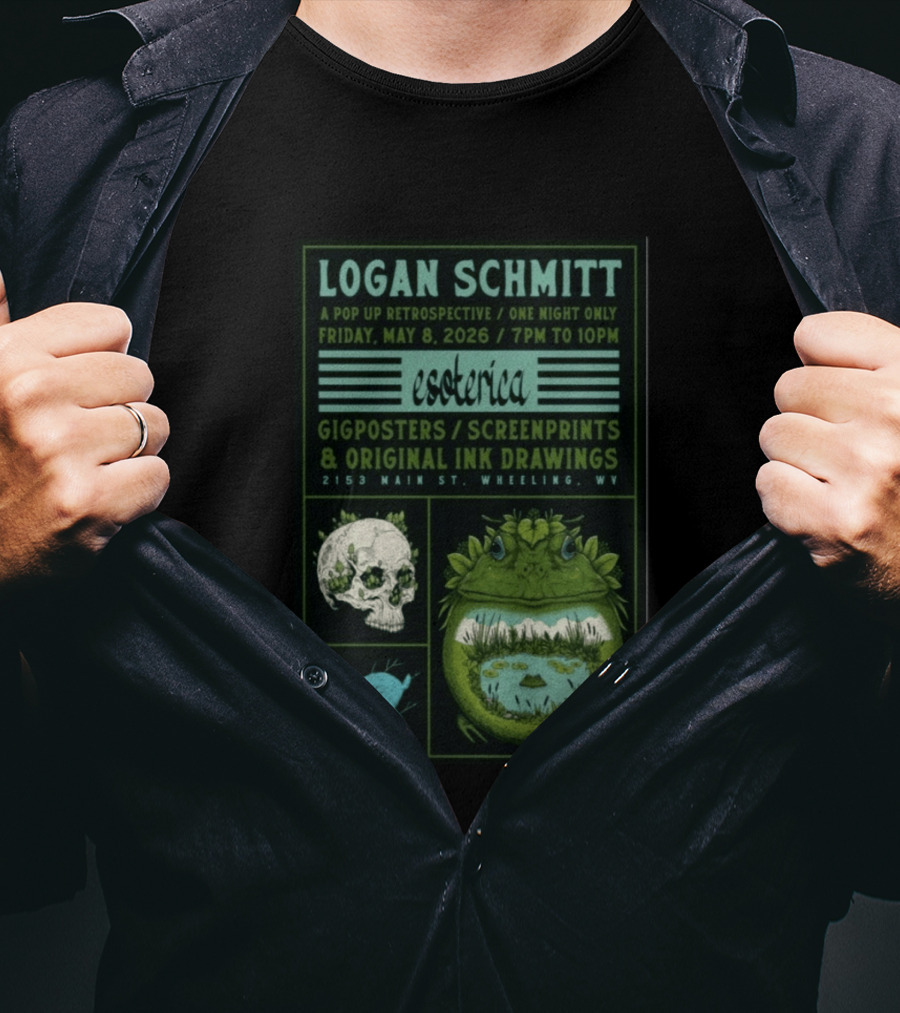 Logan Schmitt Esoterica Pop Up Retrospective May 08 2026 Wheeling WV Gig S Screenprints Ink Drawings T-Shirt