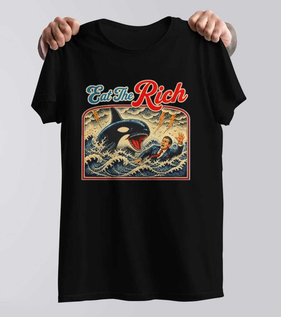 Eat The Rich Orca Billionaire T-Shirt