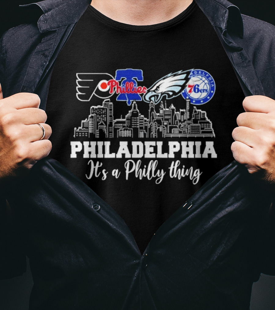 Philadelphia Flyers Phillies Eagles 76ers It's A Philly Thing T-Shirt