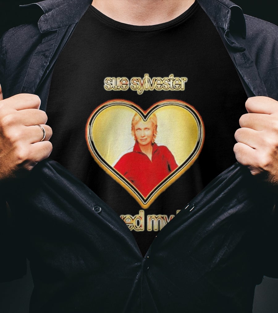 Sue Sylvester Saved My Life Heart T-Shirt