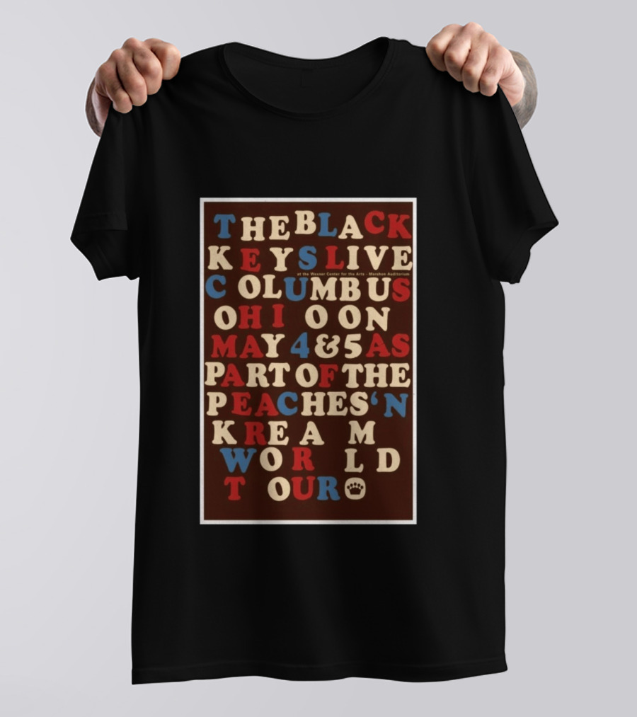 The Black Keys Live Columbus Ohio May 4 & 5 Peaches 'N Kream World Tour Mershon Auditorium T-Shirt