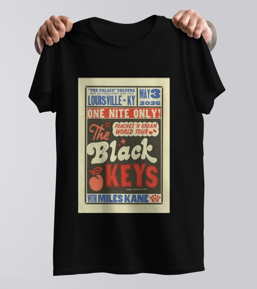 Peaches 'N Kream World Tour The Black Keys Louisville May 3 2026 Featuring Miles Kane T-Shirt