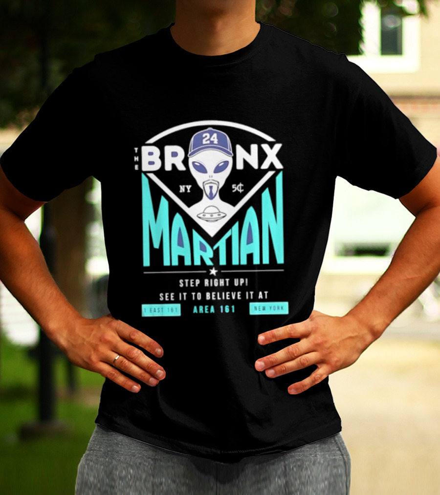 The Bronx Martian Jasson Domínguez 24 Step Right Up See It To Believe It At Area 161 Baseball New York T-Shirt