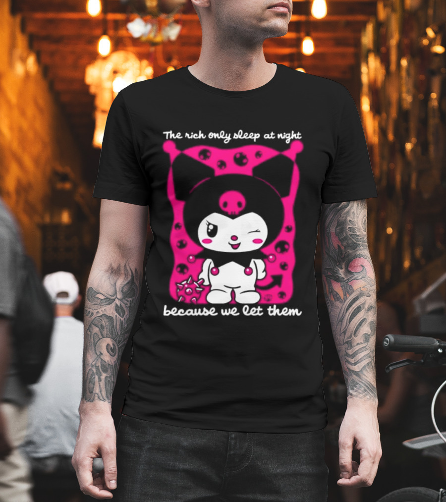 The Rich Only Sleep At Night Because We Let Them Cat T-Shirt