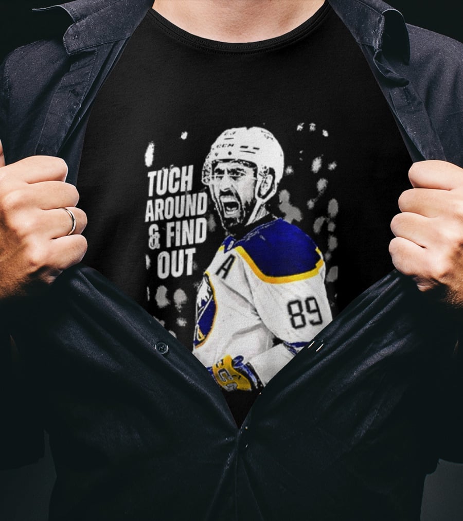 Tuch Around And Find Out Alex Tuch Buffalo Sabres Hockey Player T-Shirt