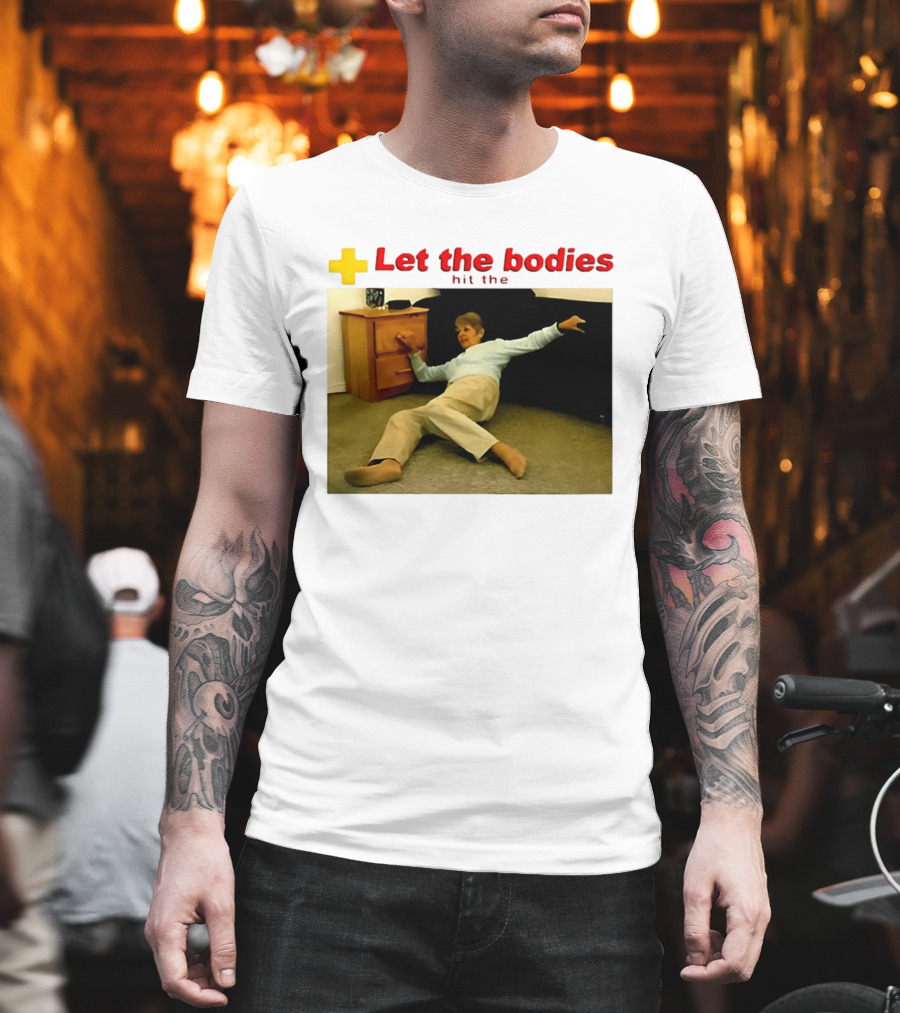Let The Bodies Hit The Floor Meme With Woman Falling T-Shirt