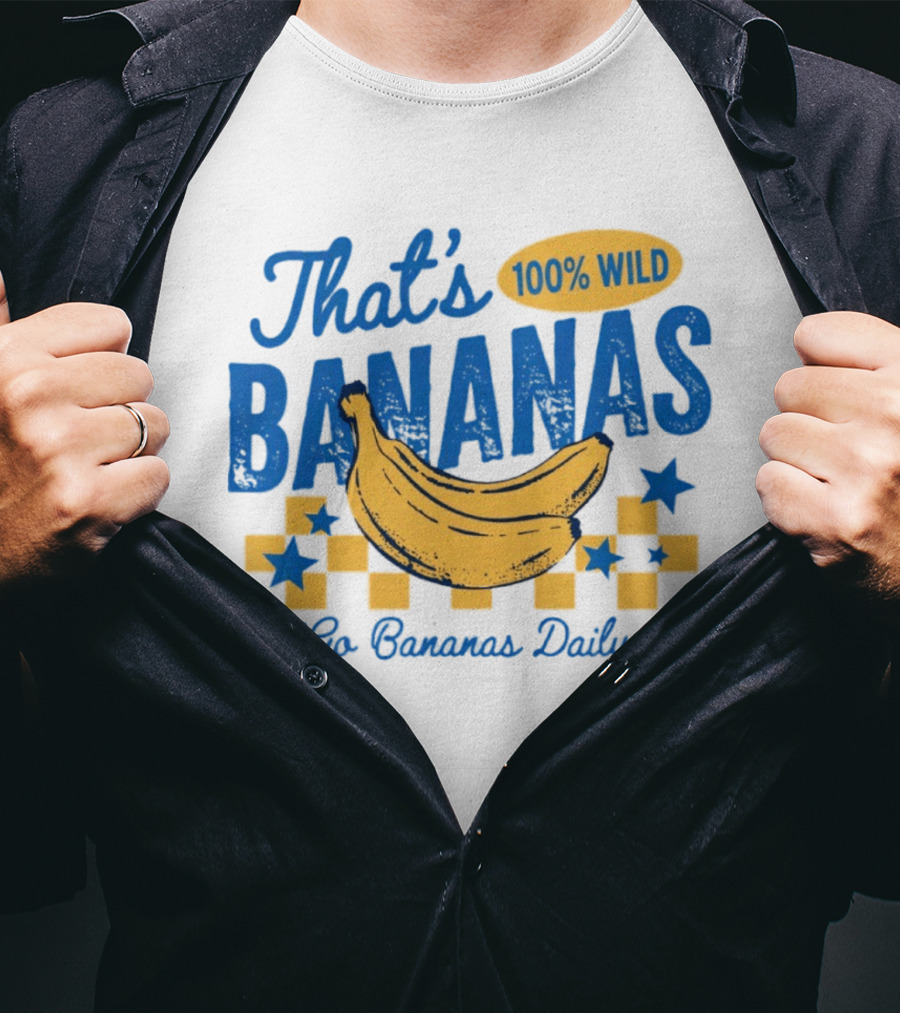 That's Bananas 100% Wild Go Bananas Daily T-Shirt