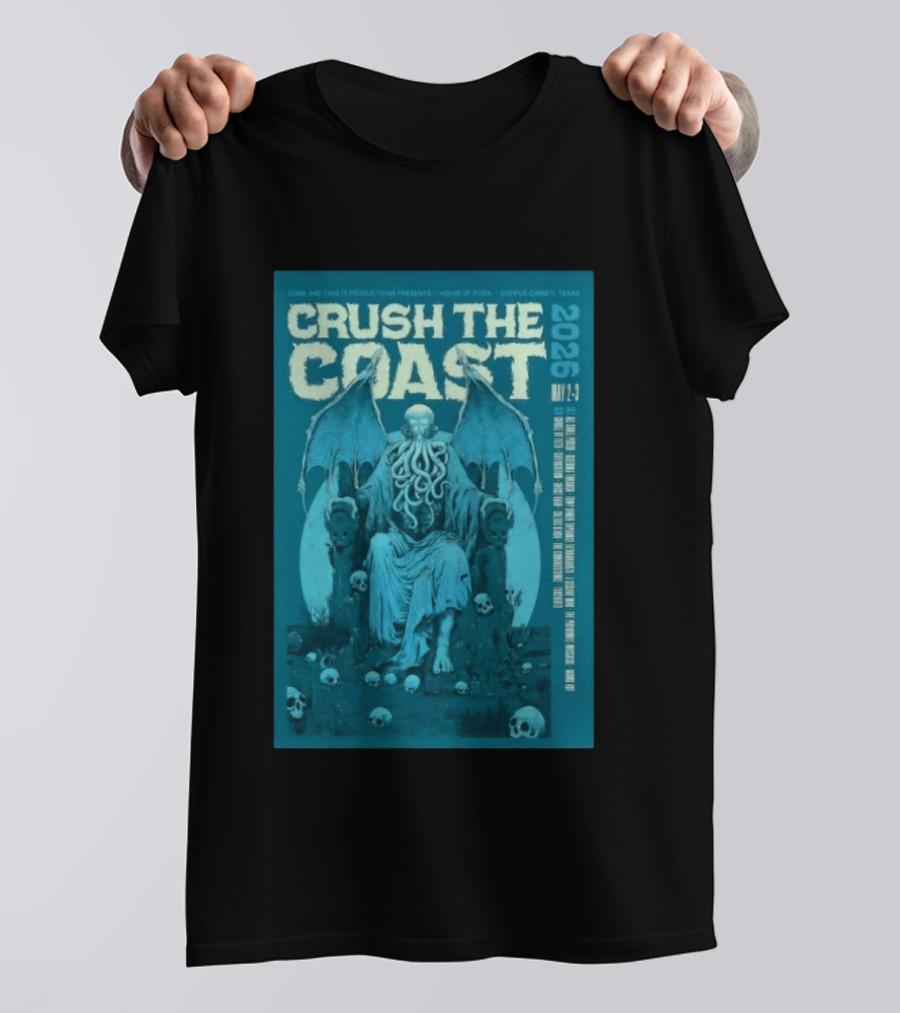 Crush The Coast May 2 3 2026 House Of Rock Corpus Christi Texas Cthulhu T-Shirt