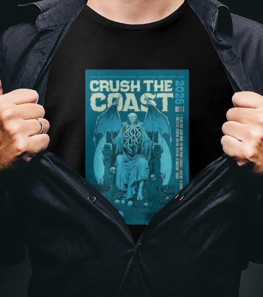 Crush The Coast May 2 3 2026 House Of Rock Corpus Christi Texas Cthulhu T-Shirt
