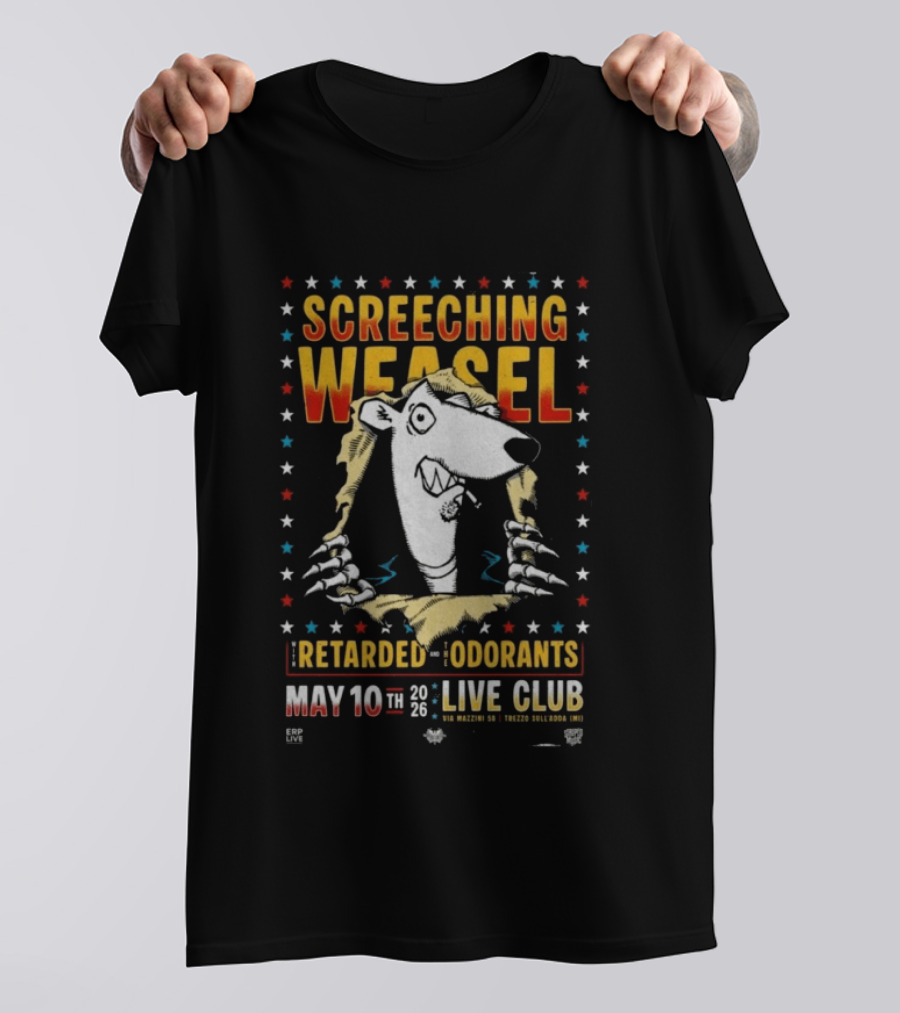 SCREECHING WEASEL Milan Italy Live Club May 10 2026 Retarded Odorants Tour T-Shirt