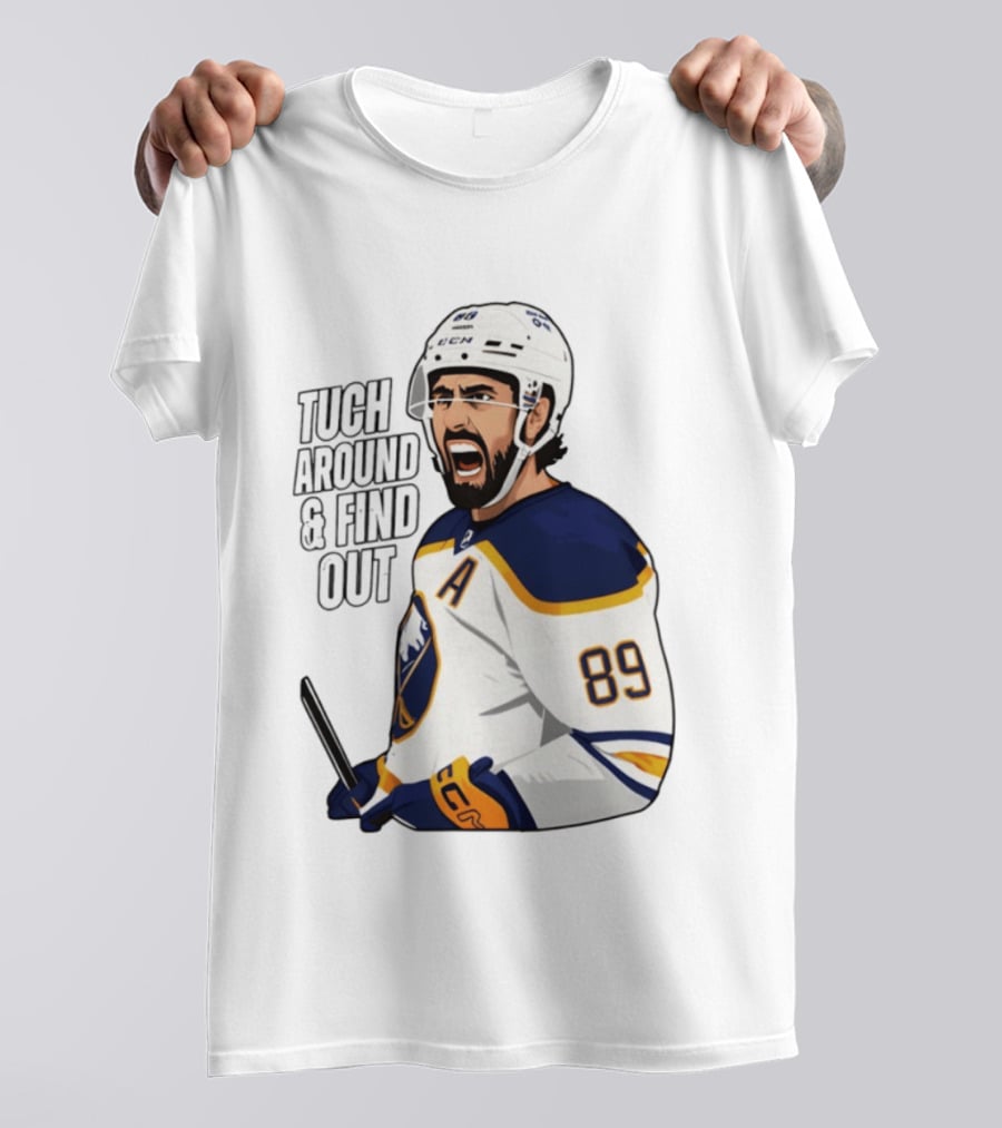 Tuch Around And Find Out Buffalo Sabres NHL Hockey 2026 T-Shirt