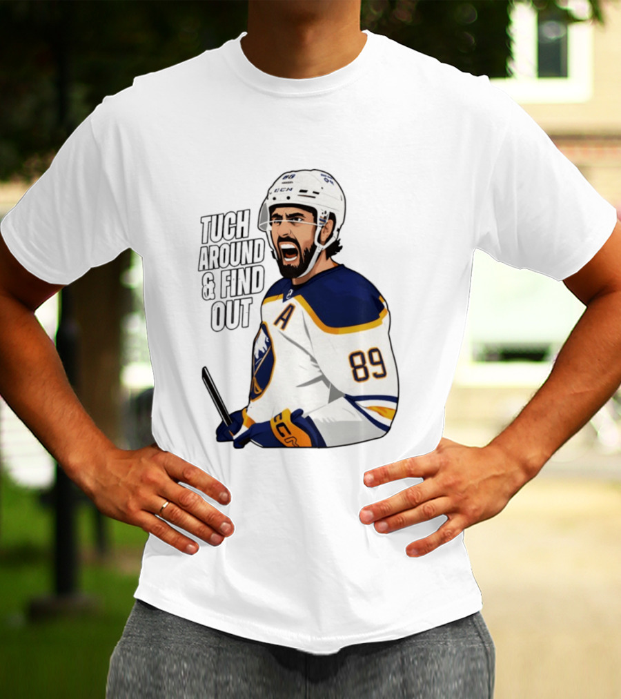 Tuch Around And Find Out Buffalo Sabres NHL Hockey 2026 T-Shirt