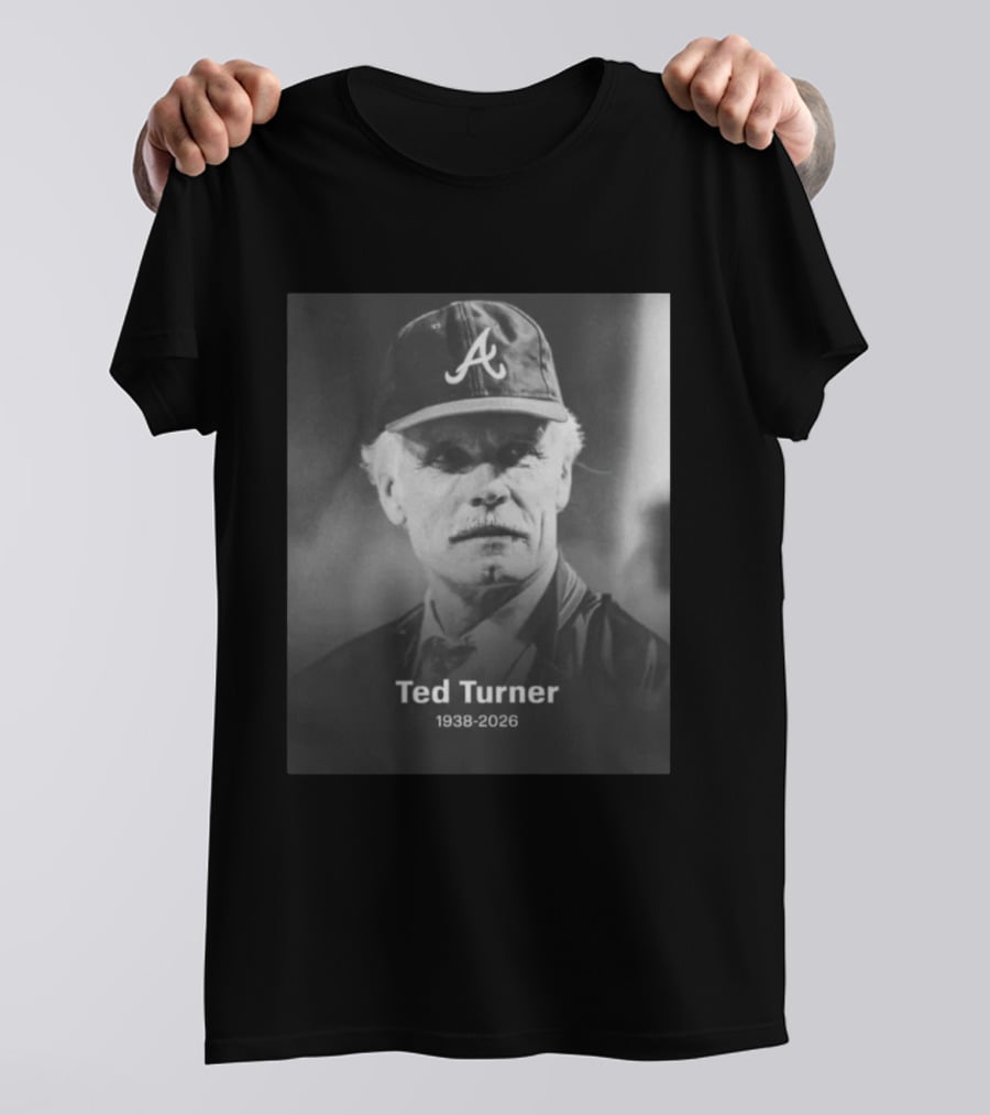 Atlanta Braves Ted Turner 1938 2026 T-Shirt