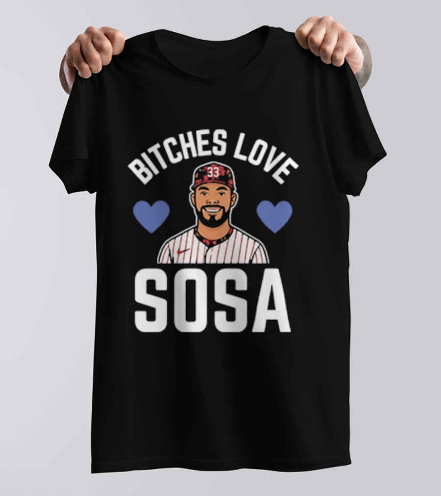 Bitches Love Sosa Edmundo Sosa Baseball Player 33 Hearts T-Shirt