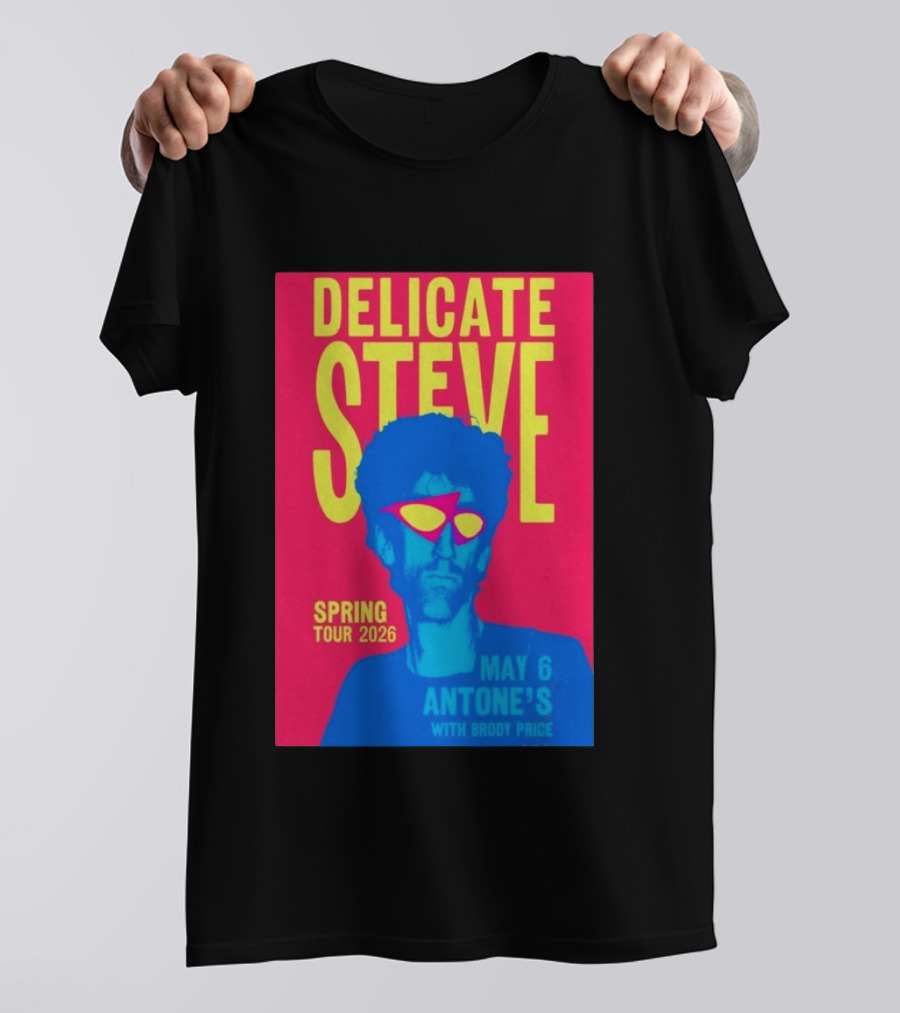 Delicate Steve Spring Tour 2026 May 6 Antone's With Brody Price T-Shirt