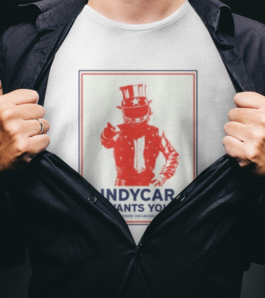 INDYCAR Wants You Freedom 250 Grand Prix Uncle Sam Racing T-Shirt