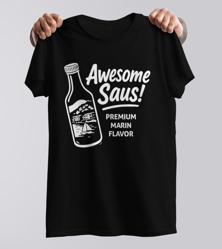 Awesome Saus Premium Marin Flavor T-Shirt