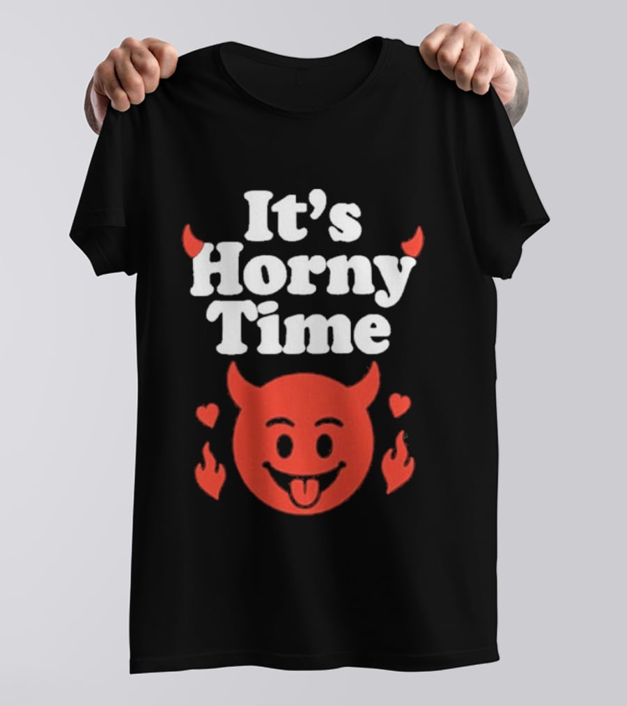 It's Horny Time Devil Red Face With Flames And Hearts T-Shirt