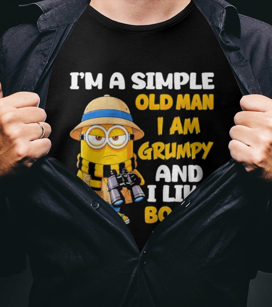 I'M A Simple Old Man I Am Grumpy And I Like Boobs Minion T-Shirt