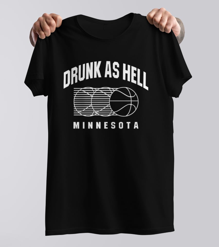 Minnesota Drunk As Hell Basketball T-Shirt