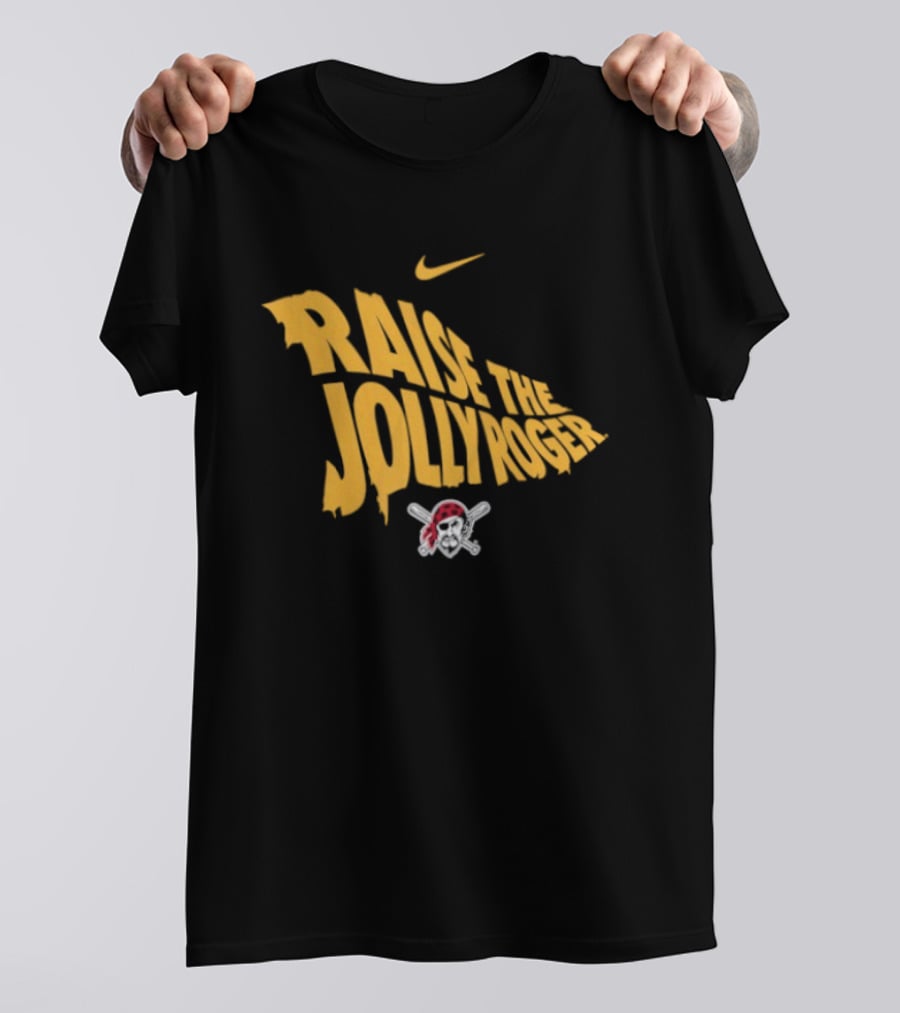 Pittsburgh Pirates Nike Raise The Jolly Roger Skull Crossbones T-Shirt