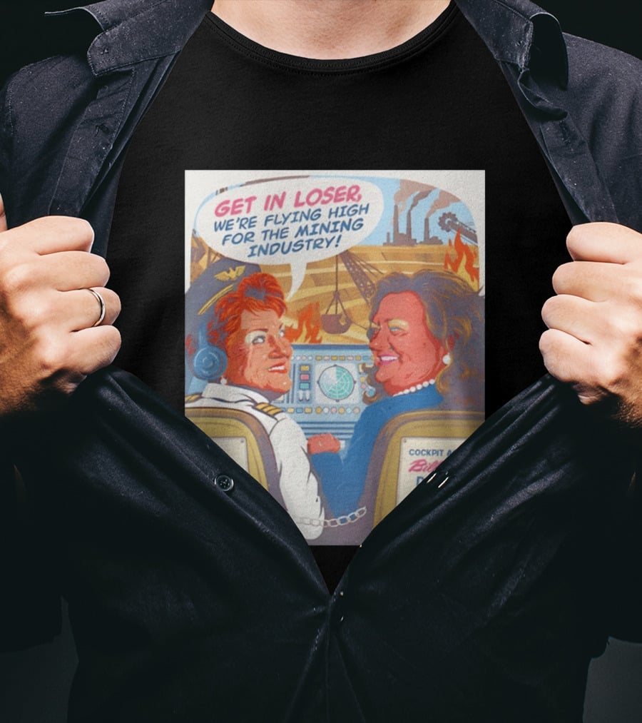 Pauline Hanson Gina Rinehart Flying High Mining Industry Billionaire Donors One Nation T-Shirt