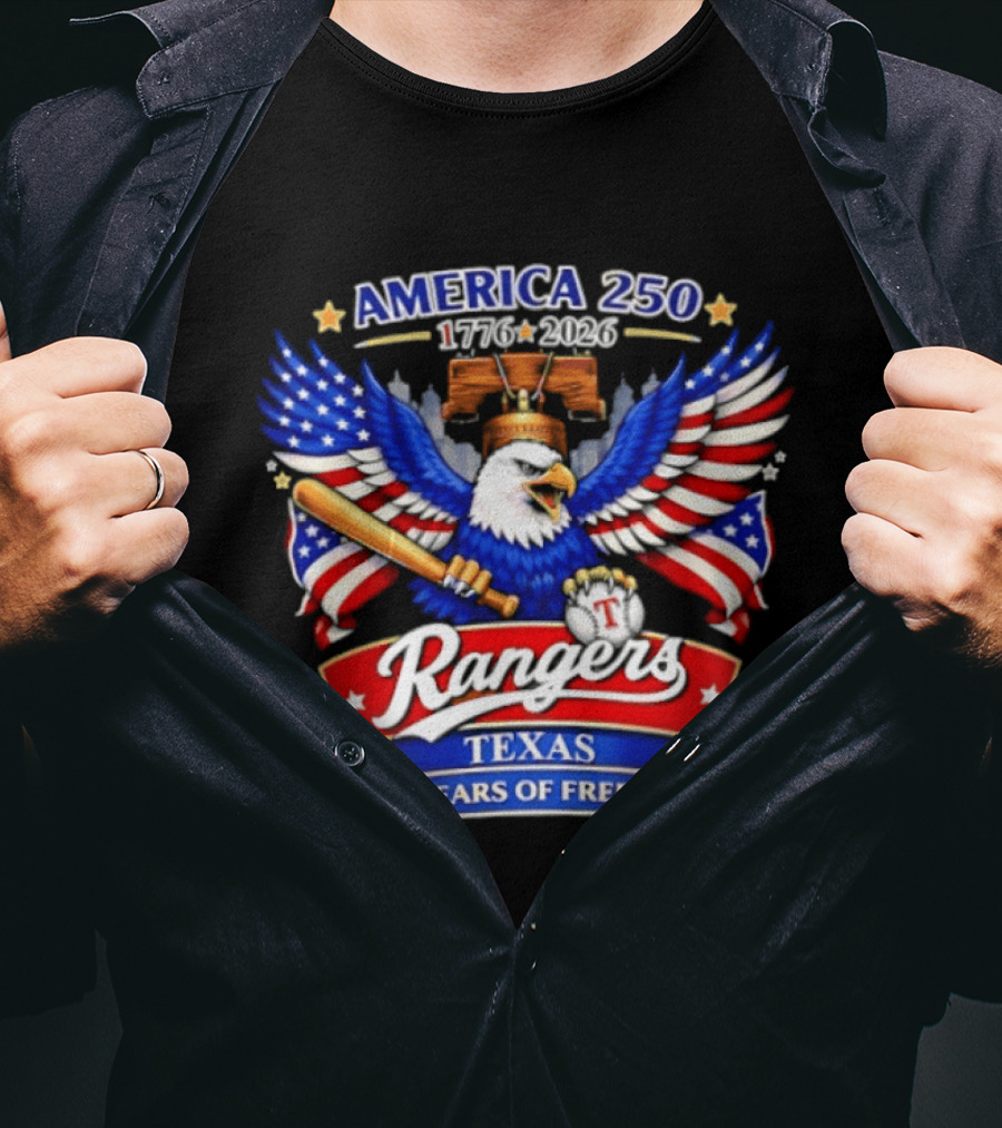 Texas Rangers America 250 Years Of Freedom 1776 2026 Bald Eagle Patriotic T-Shirt