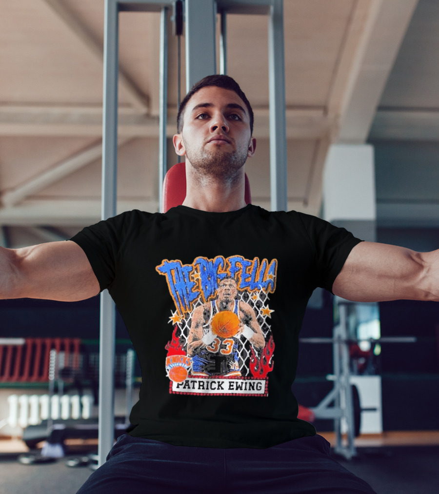 The Big Fella Patrick Ewing 33 New York Knicks Basketball Legend T-Shirt