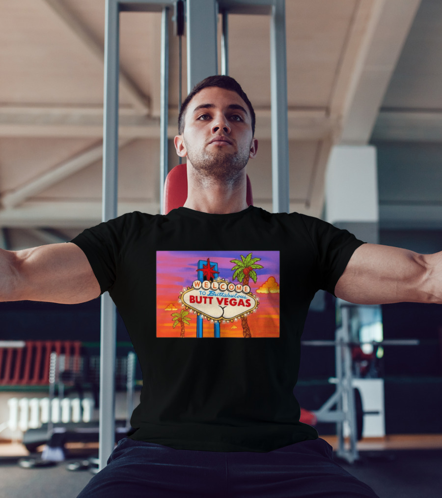 Welcome To Buttabulous Butt Vegas Iconic Sign With Palm Trees And Sunset Sky T-Shirt