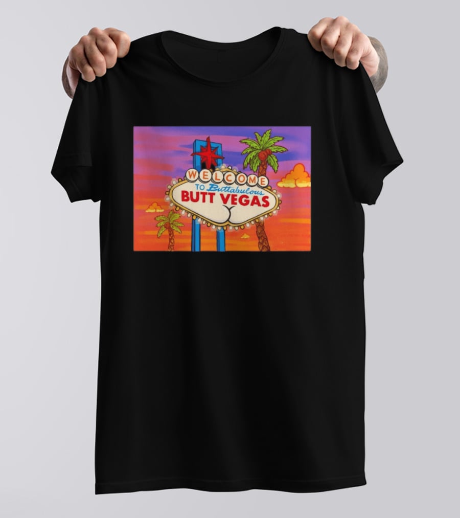 Welcome To Buttabulous Butt Vegas Iconic Sign With Palm Trees And Sunset Sky T-Shirt