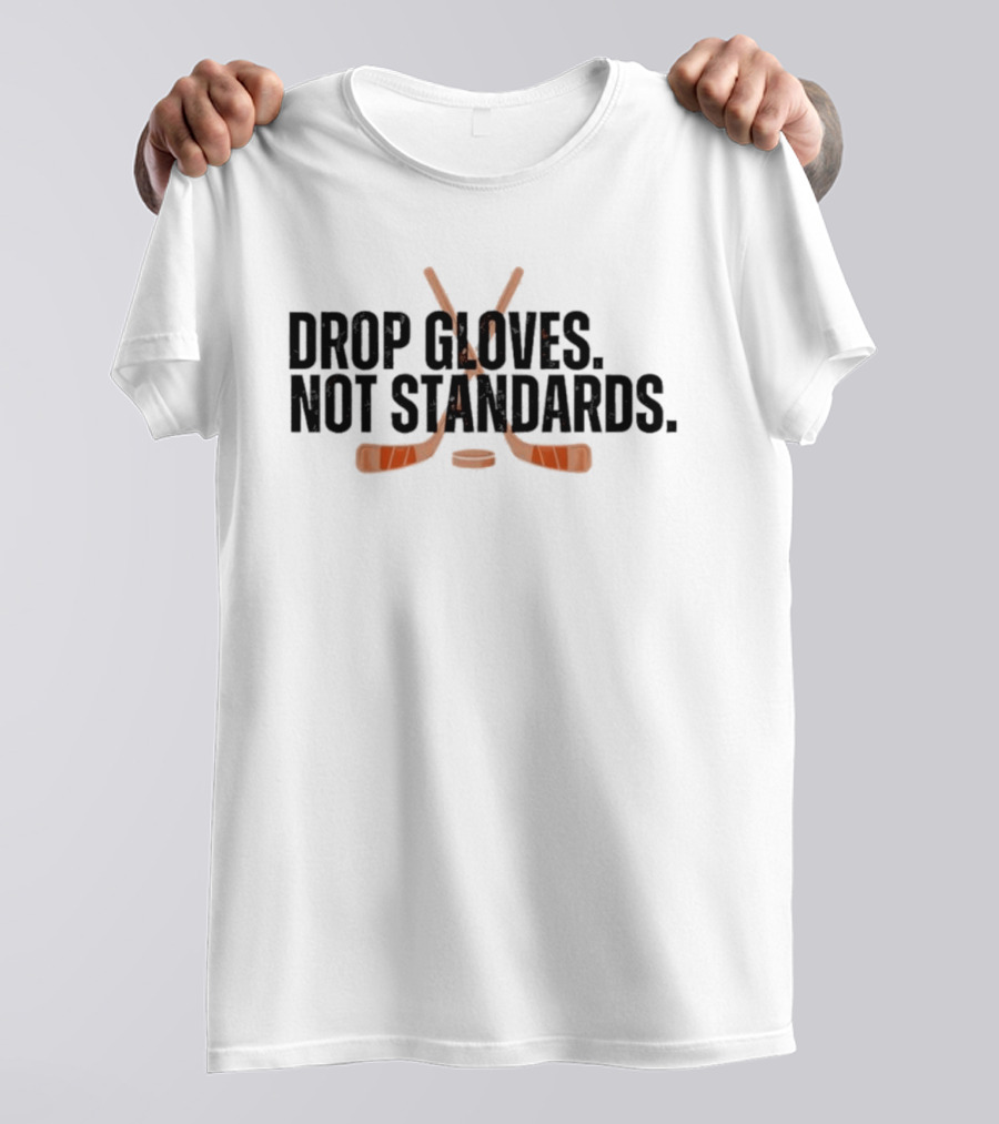 Philadelphia Flyers Hockey Drop Gloves Not Standards T-Shirt