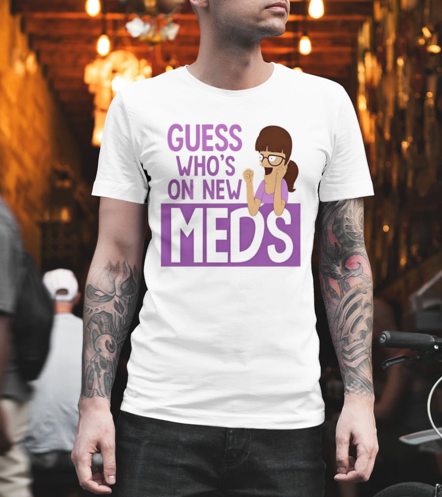 Guess Who's On New Meds Gayle Gennaro Reaction T-Shirt