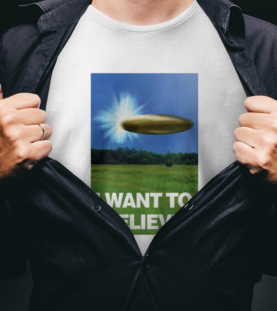 I Want To Believe UFO 2026 T-Shirt