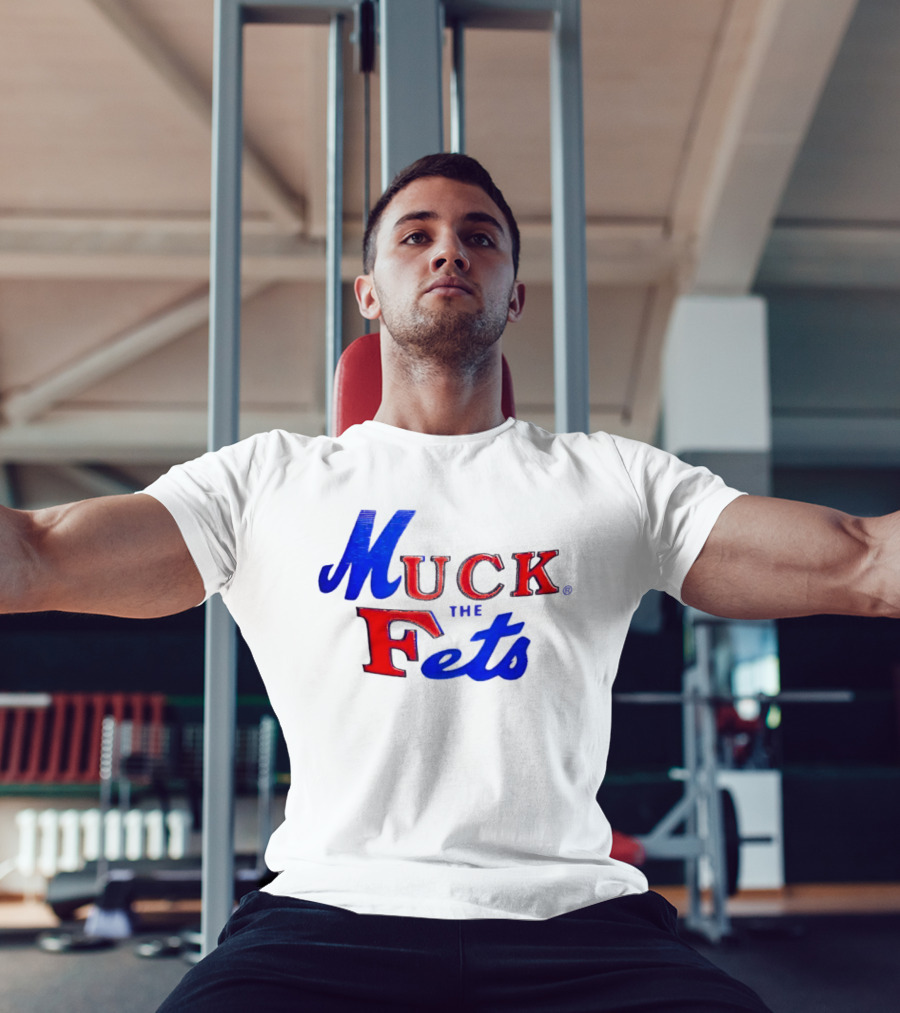 Muck The Fets Mets Rivalry Fans T-Shirt
