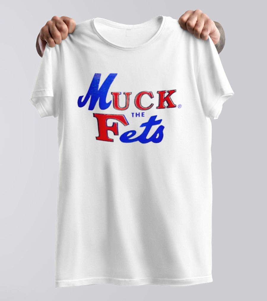 Muck The Fets Mets Rivalry Fans T-Shirt