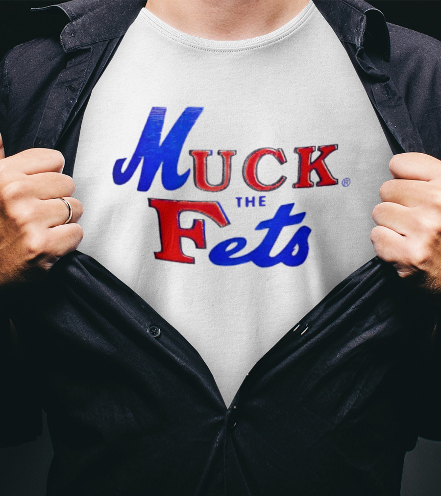 Muck The Fets Mets Rivalry Fans T-Shirt
