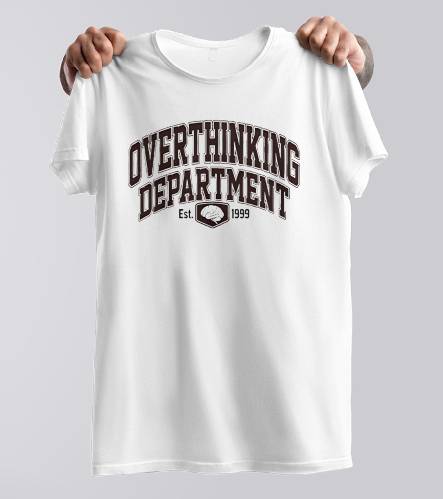Overthinking Department Est 1999 Brain Motif T-Shirt