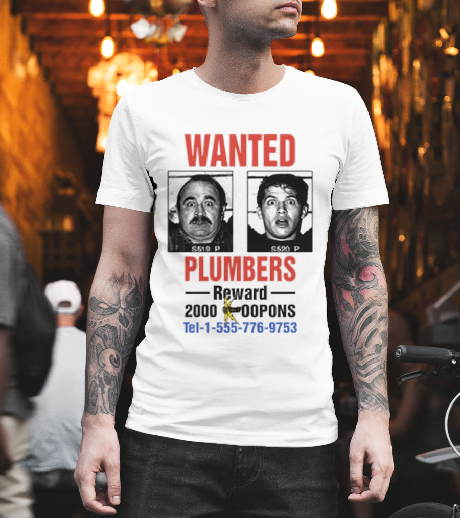 Wanted Plumbers 1993 Super Mario Bros Reward 2000 Koopa Coins Call 1 800 770 8762 T-Shirt