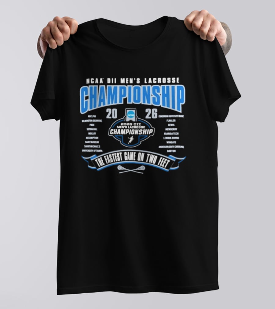 2026 NCAA DII Men's Lacrosse Championship The Fastest Game On Two Feet T-Shirt