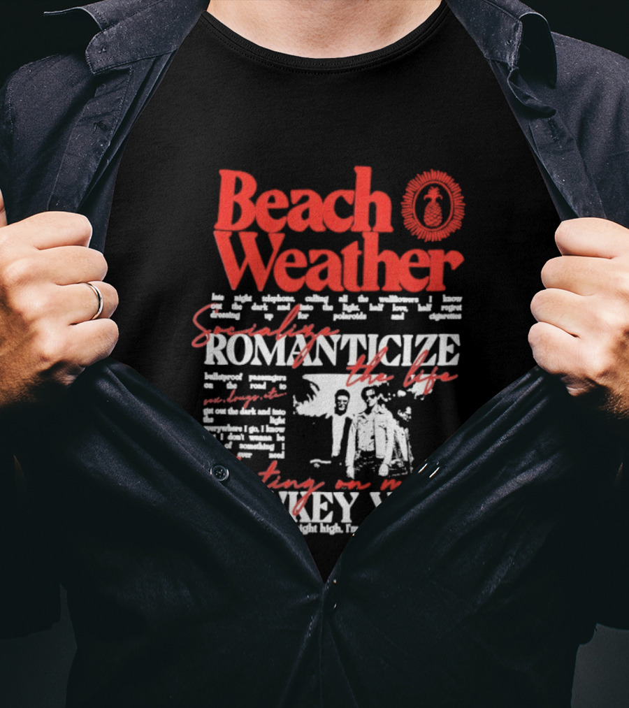 Beach Weather Romanticize Lowkey Vibe Floating On My Life T-Shirt
