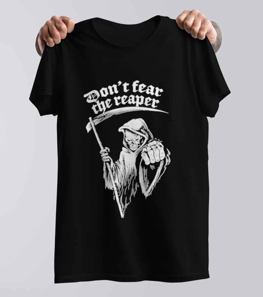 Don't Fear The Reaper Grim Reaper Scythe T-Shirt