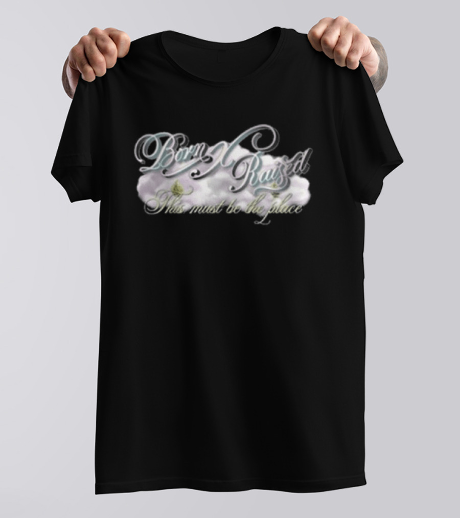 Born X Raised This Must Be The Place Cursive Font White Yellow And Blue T-Shirt